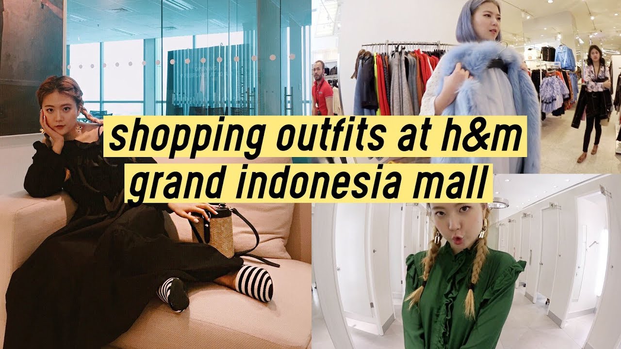 Shopping Outfits at H&M Flagship Store (Grand Indonesia Mall) | Q2HAN