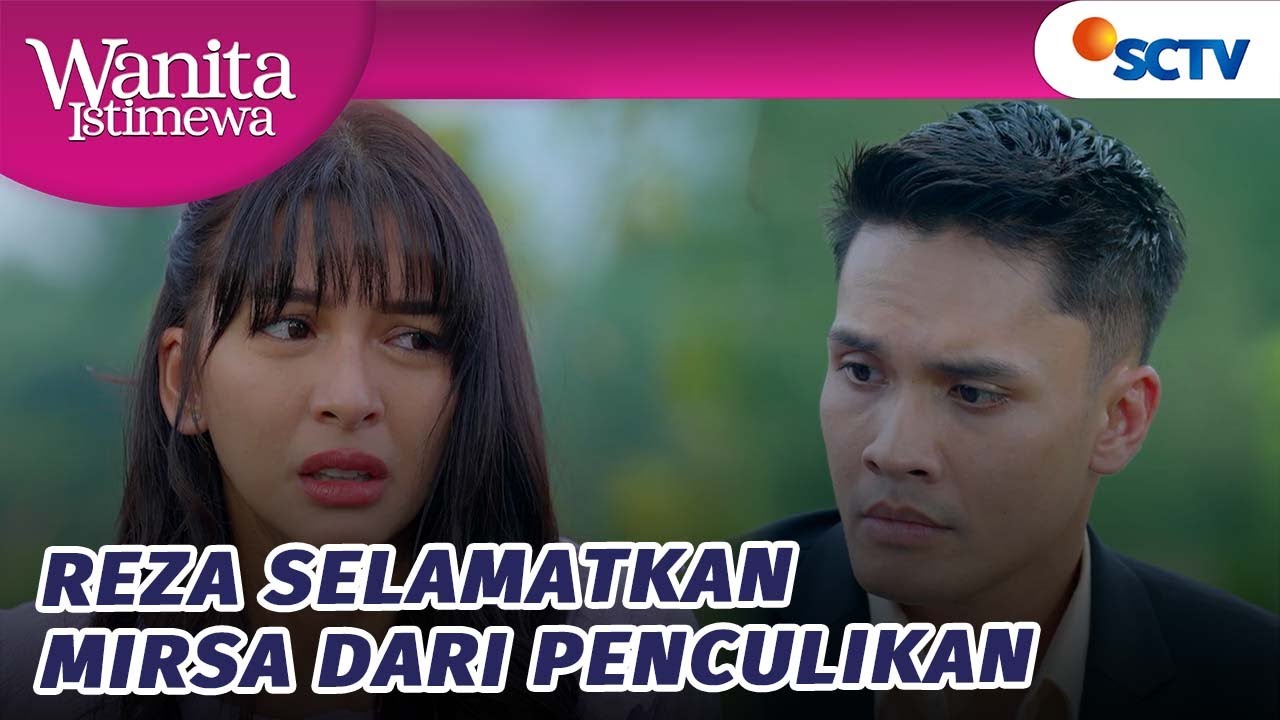 Mirsa Diculik!! Reza Berusaha Selamatkan Mirsa | Wanita Istimewa - Episode 44