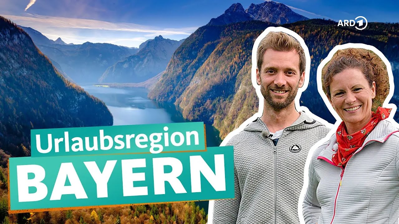 Bayern &ndash; Aktivurlaub vs. Erholungsurlaub | ARD Reisen