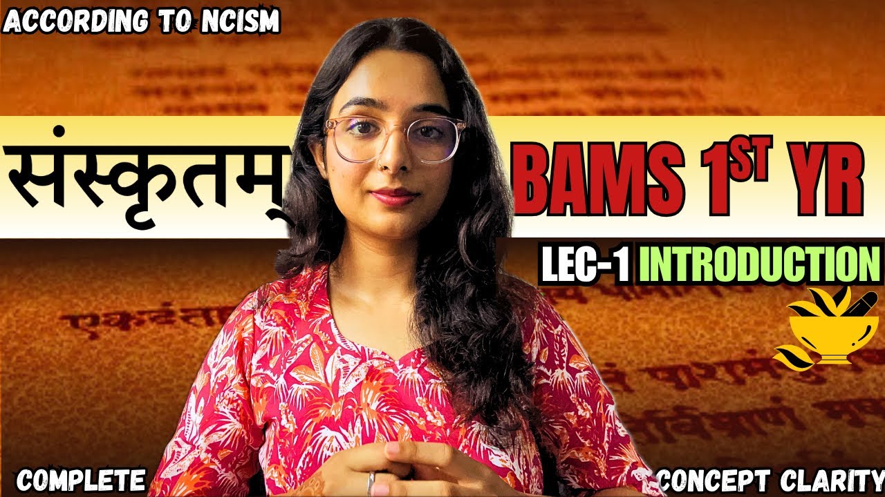 SANSKRIT LECTURES~BAMS 1ST YR🚨Lec-1 Introduction📚#bams#trending#motivation#mbbs#counselling#neet