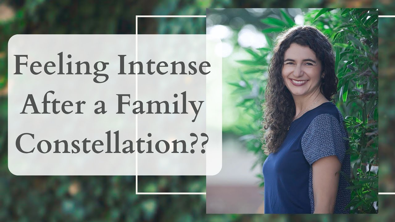 Why You Might Feel Triggered After a Family Constellation (and What to Do)