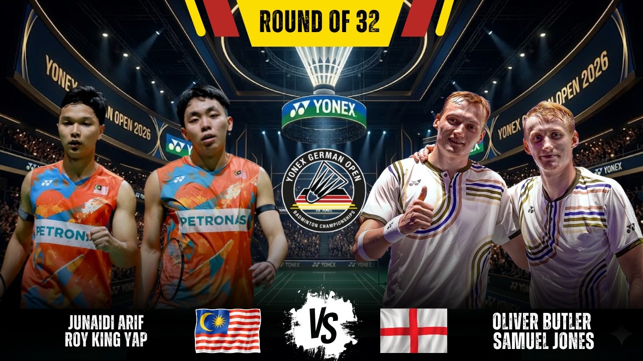 🏸 MD-R32! Arif / Yap 🇲🇾 vs Butler / Jones (ENG) | German Open 2026 Badminton