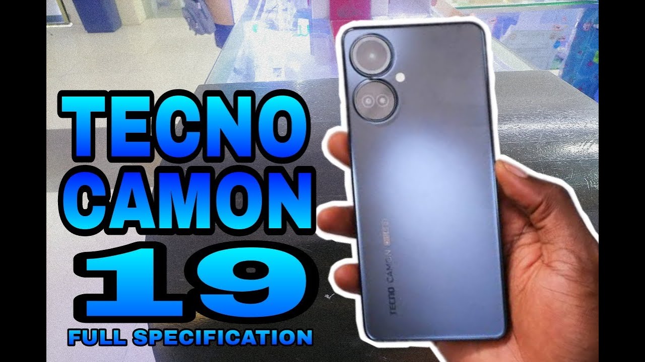TECNO CAMON 19 FULL SPECIFICATION