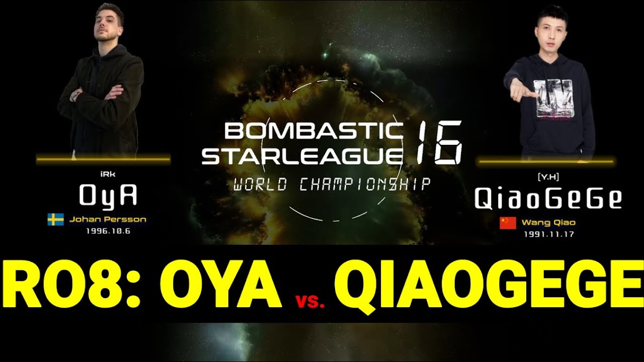 BSL16 RO.8 - OyA vs QiaoGeGe - best-of-three - StarCraft BroodWar World Championship Outside Korea