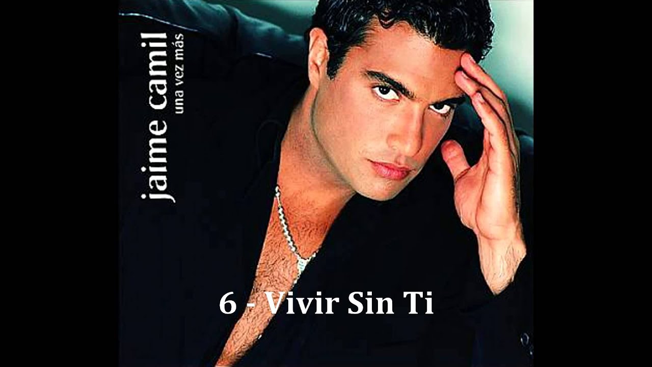 Jaime Camil - Vivir Sin Ti.
