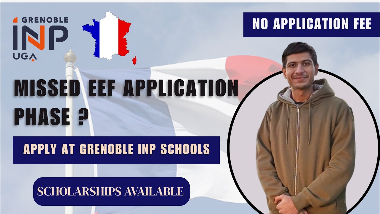 Missed EEF Application? | Apply for University of Grenoble Alpes | University Based Scholarships