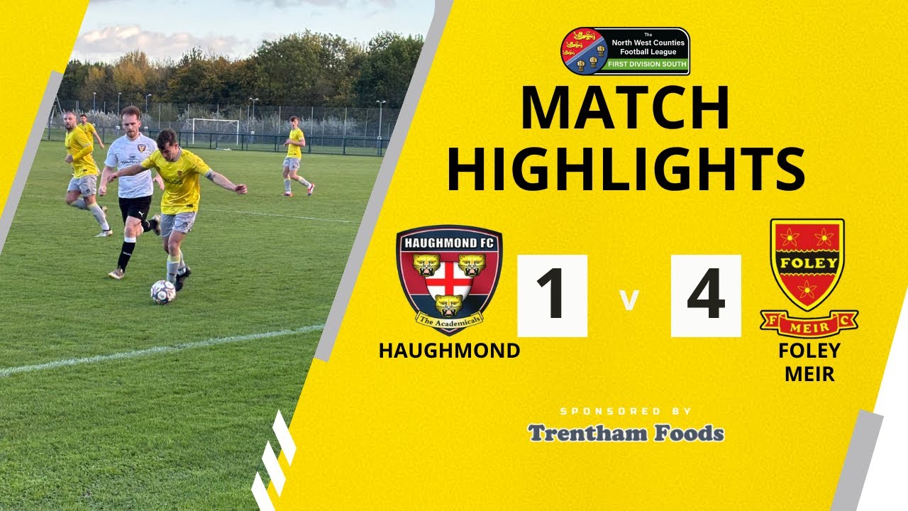 Haughmond 1-4 Foley Meir | League Highlights | 25/10/25