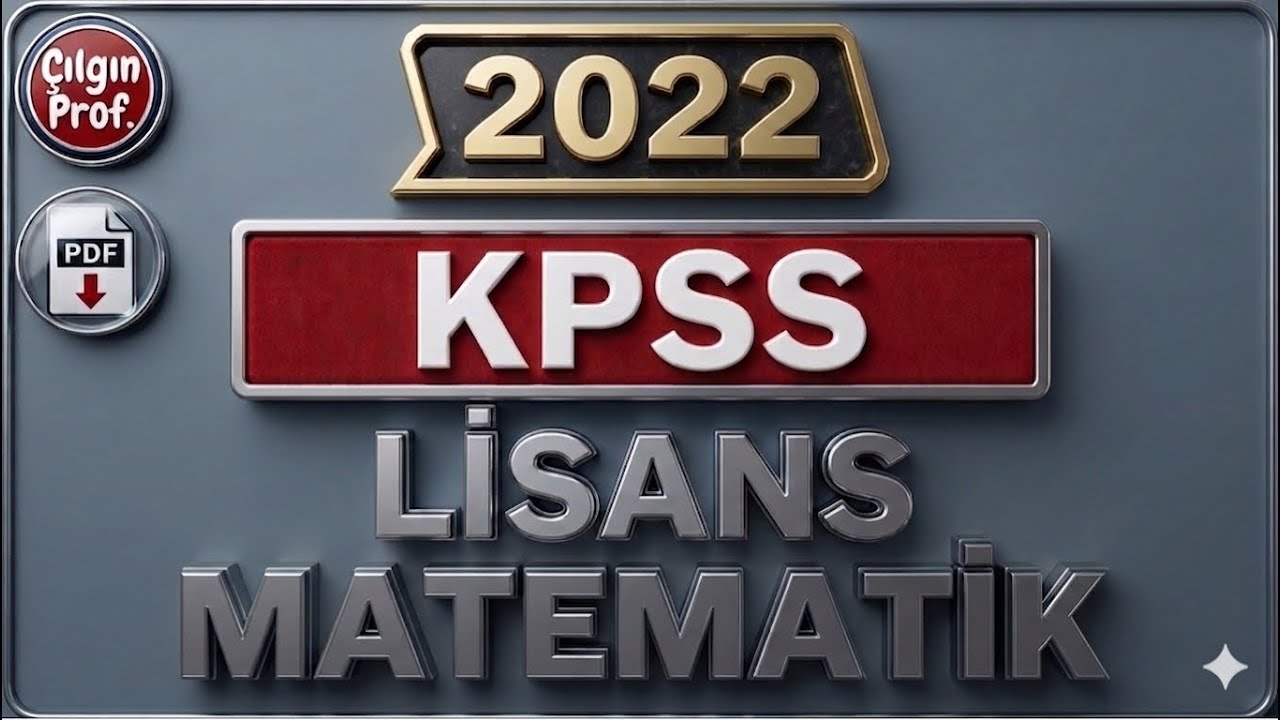 (31 Temmuz 2022) KPSS LİSANS MATEMATİK [+PDF] - 2022 KPSS Matematik Soru &Ccedil;&ouml;z&uuml;mleri