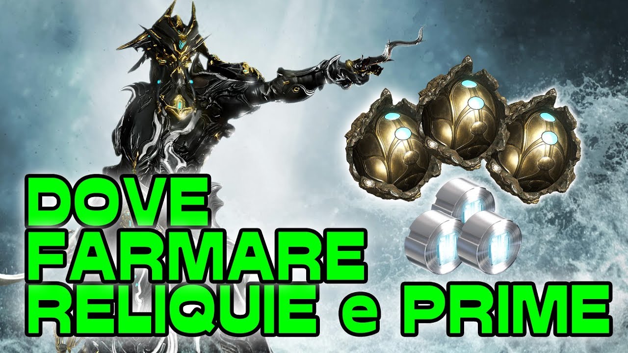 WARFRAME [ITA] - Come Farmare Nuovi PRIME - mini-guida
