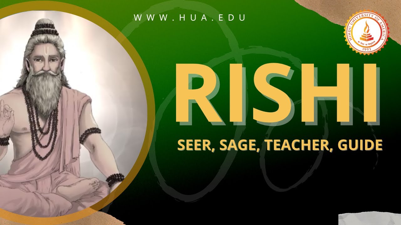 What is Rishi &ndash; Seer, Sage, Teacher, Guide