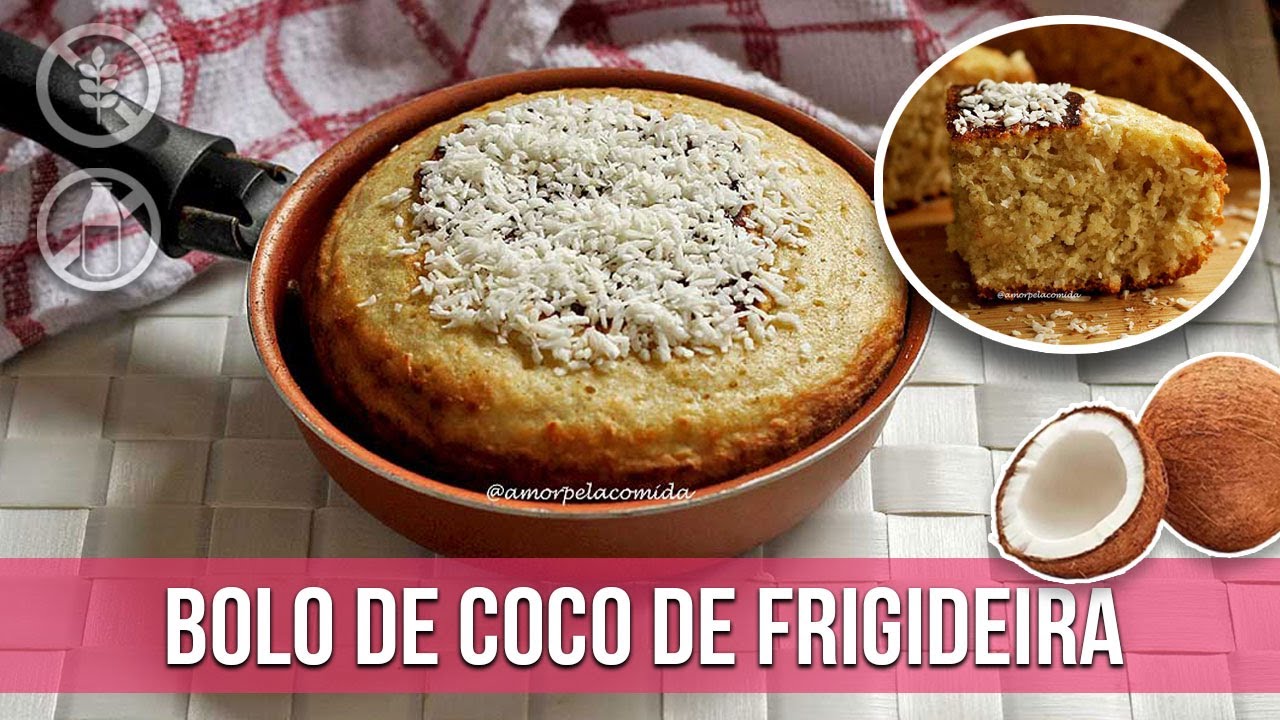 BOLO DE COCO DE FRIGIDEIRA SEM FARINHA SEM MANTEIGA