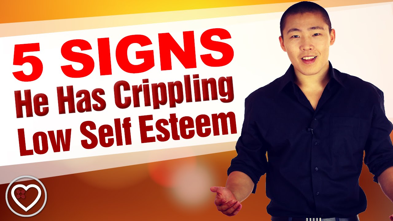 5 Signs He Has Crippling Low Self Esteem - Commitment Triggers