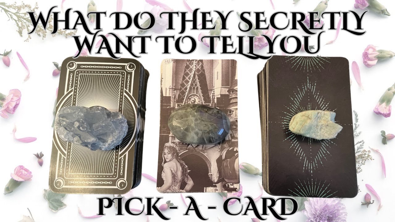 ❤️🔮What do they secretly want to tell you❤️PICK-A-CARD✨🌙TIMELESS❤️LOVE READING#tarot #pickacard