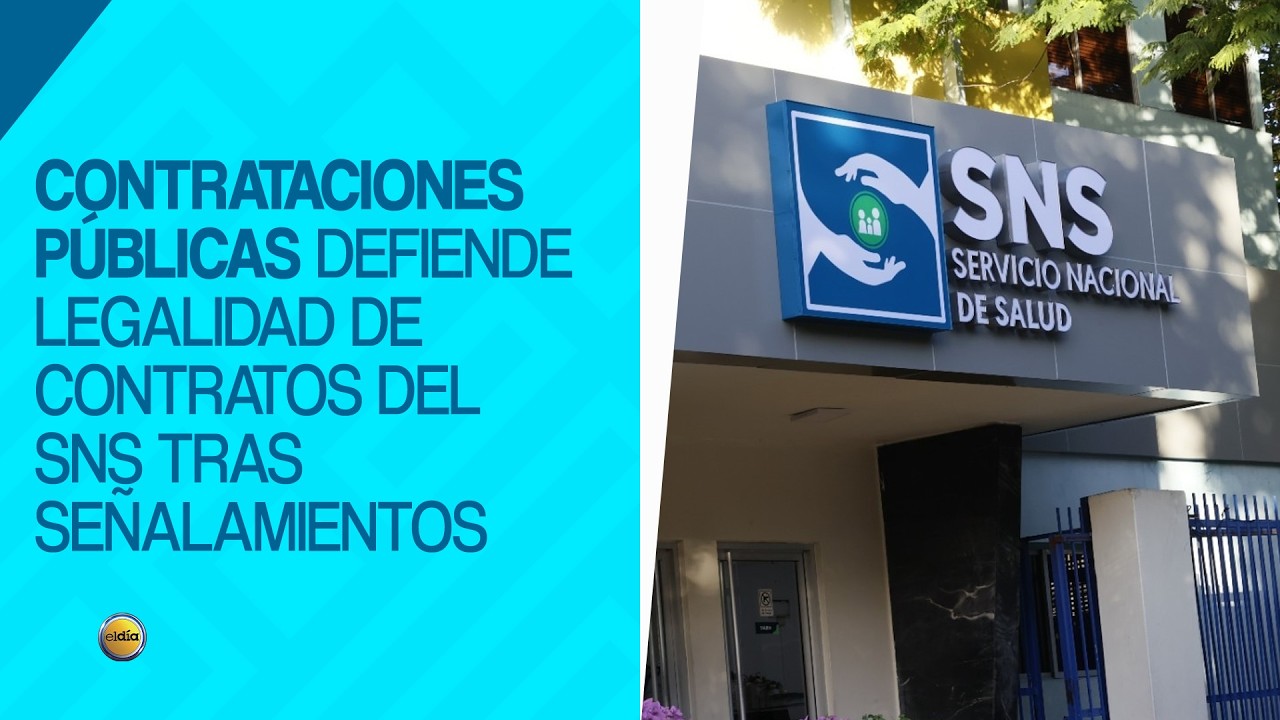 Contrataciones Públicas defiende legalidad de contratos del SNS tras señalamientos