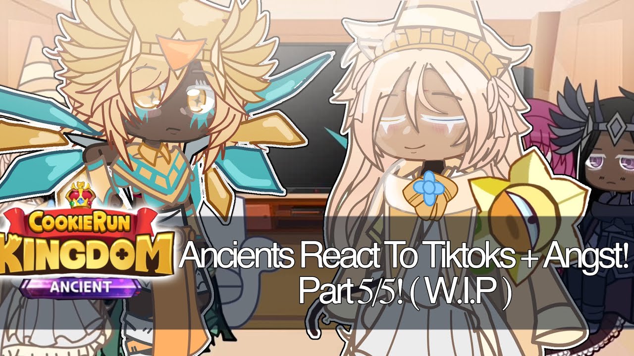 Cookie Run Kingdom Ancients React To Tiktoks + Angst! || Part 5/5! ||WATCH IN 2x SPEED! || W.I.P