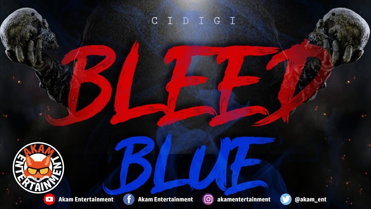 Cidigi - Bleed Blue - June 2019