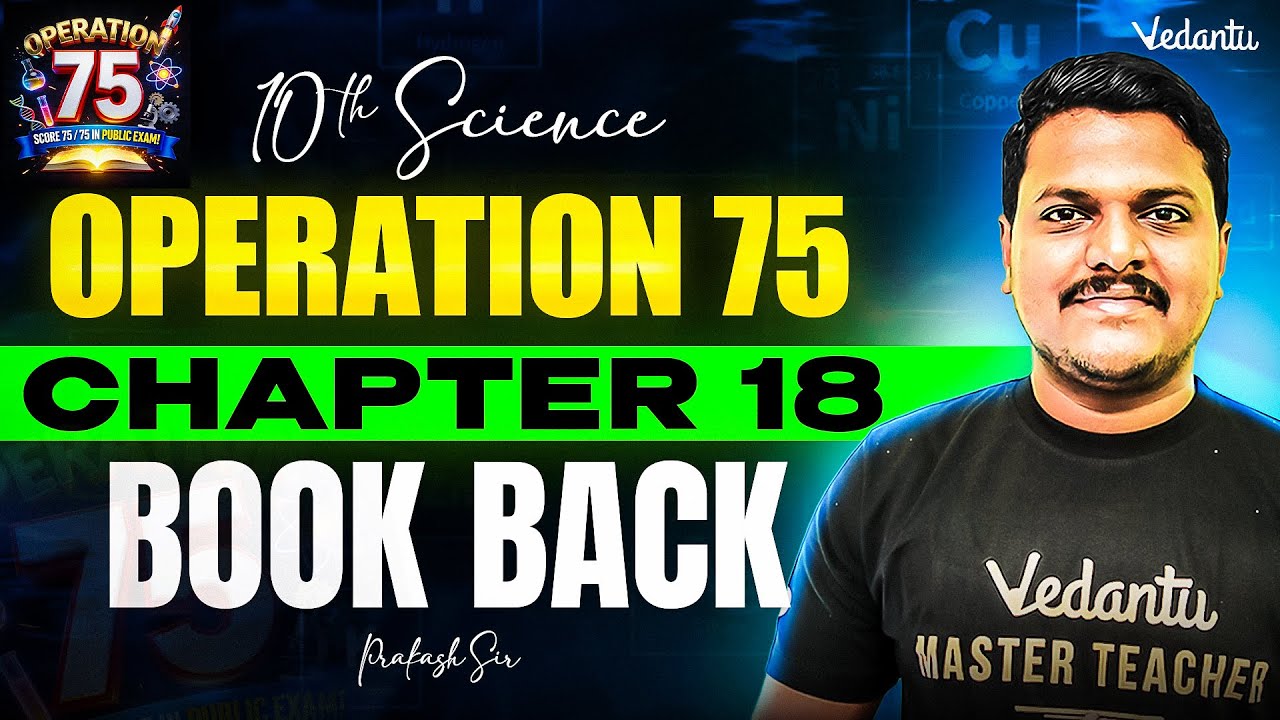 10th Science | Chapter 18 Book Back | Operation 75 | TN State Board | Prakash Sir