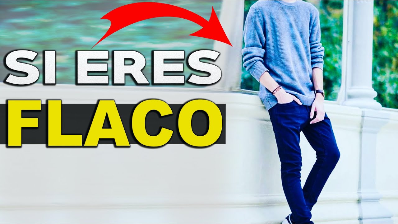 Cómo Vestir Si Eres DELGADO | Tips De Estilo Para Lucir Bien Siendo FLACO