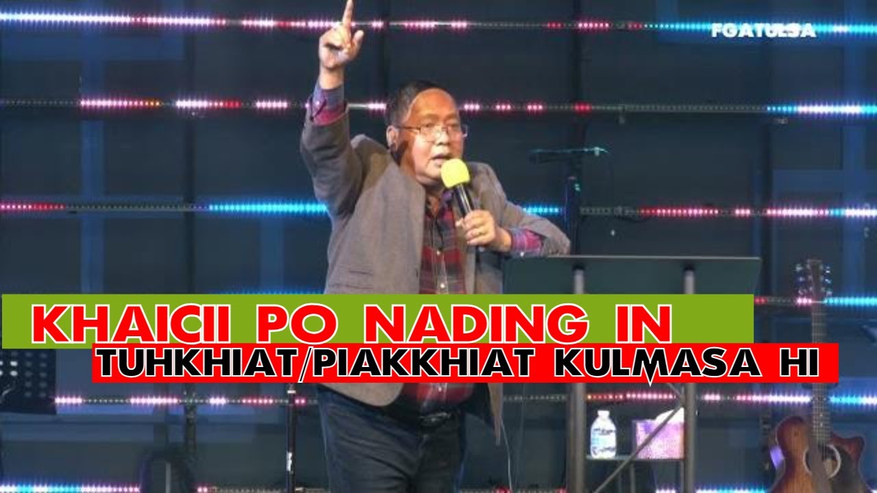 Khai Cii Po nading in Tuhkhiat/Piakkhiat Kulmasa hi // Rev.Dam Suan Mung # Nov 7, 2021