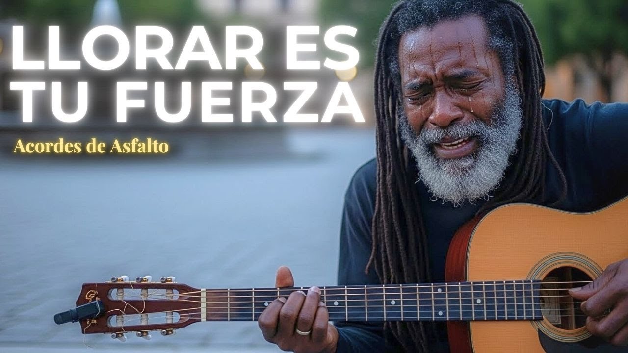 Cuando Llorar Te Hace Más Fuerte: La Melodía Para Sanar Desde Adentro | Acordes de Asfalto