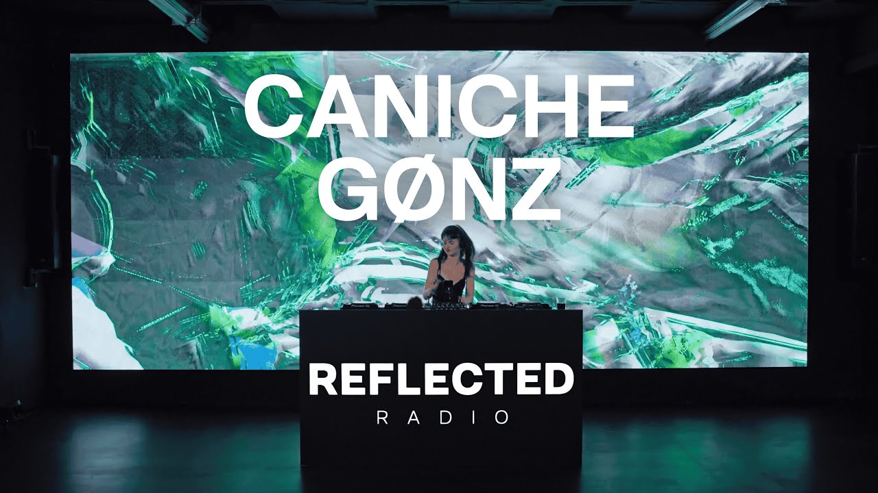CANICHE X GØNZ | AUDIOVISUAL TECHNO SET | REFLECTED RADIO 037