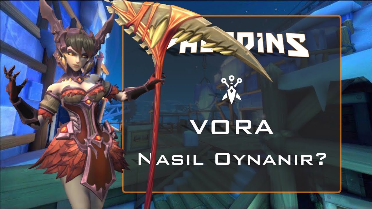Paladins Vora Nasıl Oynanır