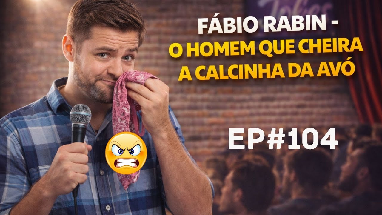 FÁBIO RABIN - O HOMEM QUE CHEIRA A CALCINHA DA AVÓ | COMÉDIA STAND UP