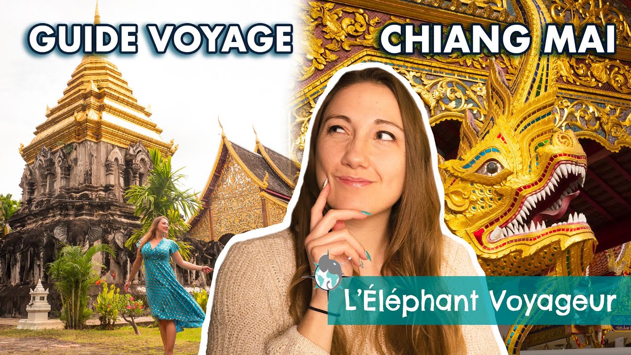 GUIDE VOYAGE THAILANDE : SP&Eacute;CIAL CHIANG MAI (S&eacute;curit&eacute;, activit&eacute;s, itin&eacute;raire, etc...)