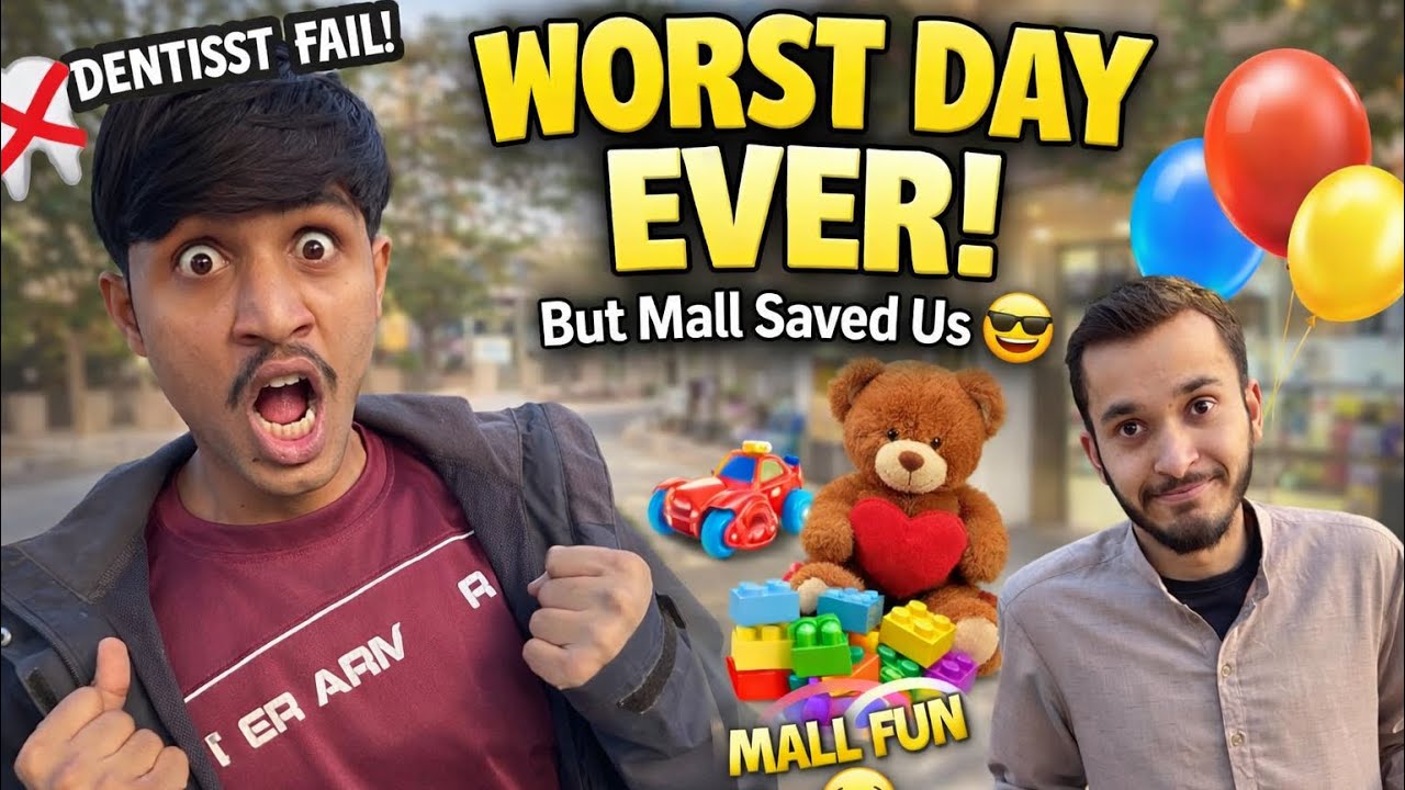 Worst Day Ever 😭 | Dentist Fail Ho Gaya Phir Mall Fun 😂 |Sforshoaib