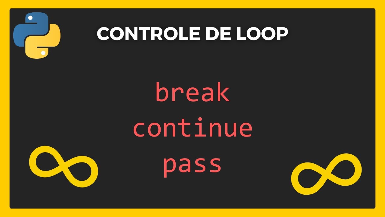 Como usar break, continue e pass no PYTHON