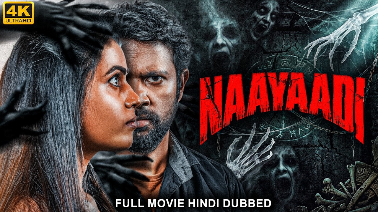 NAAYAADI (2026) New Released Hindi Dubbed Movie | Kadhambari Sowmya | South Horror Movie
