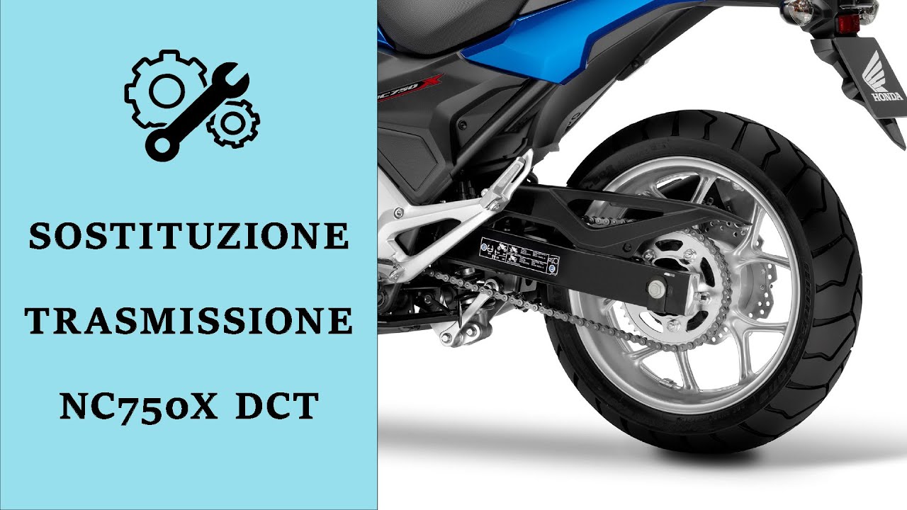 NC750X - Sostituzione trasmissione completa