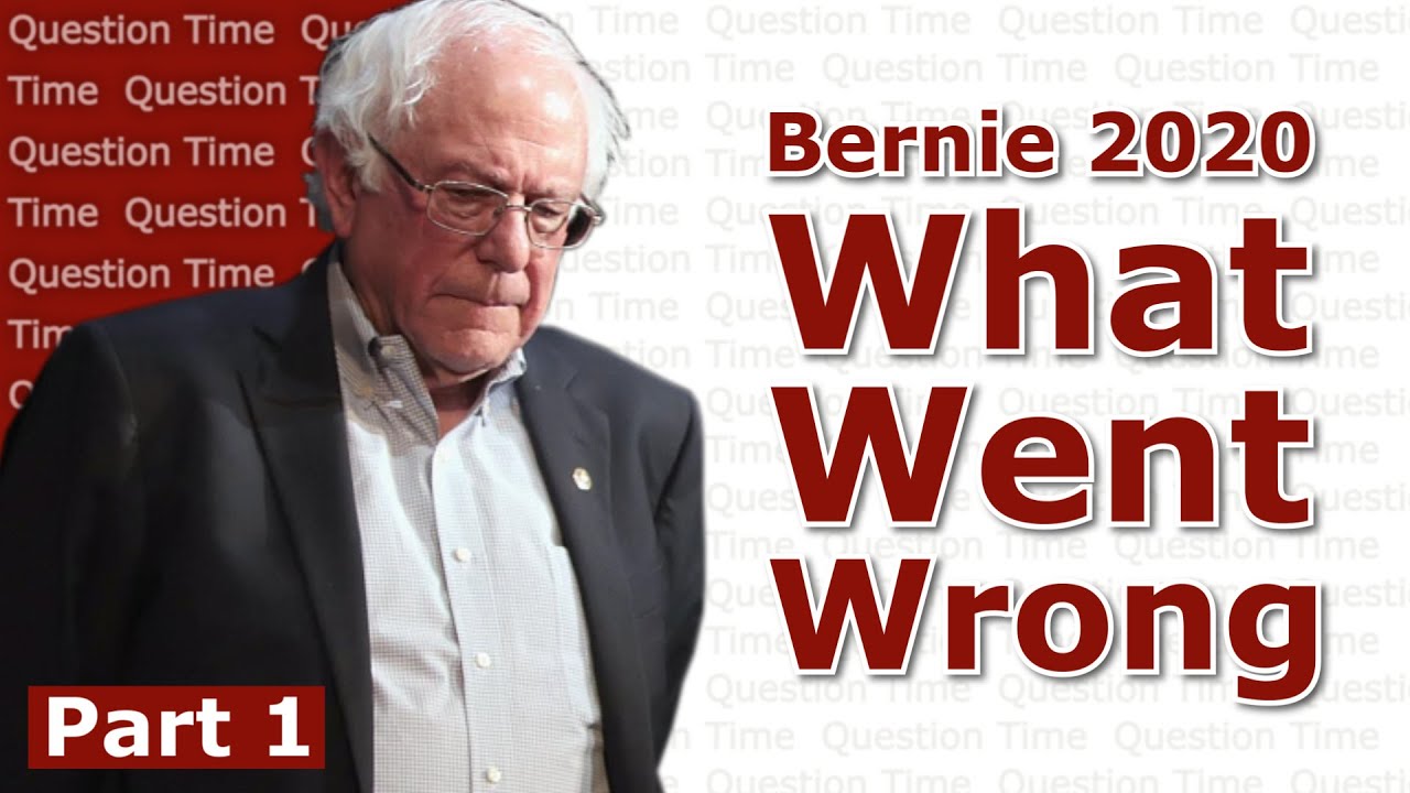 Bernie 2020 - What Went Wrong - Part 1 | QT Politics