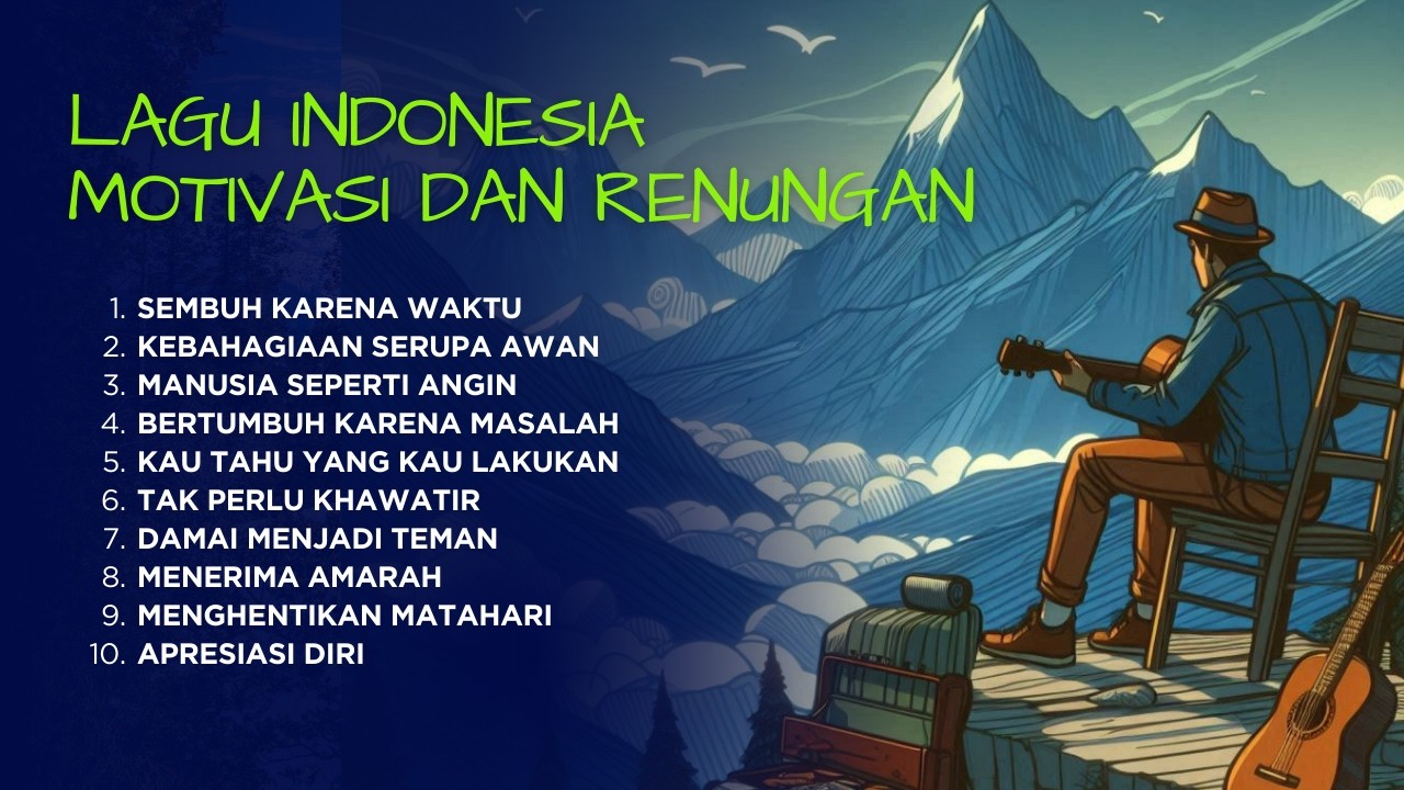 Lagu Indonesia | Motivasi dan Renungan #5