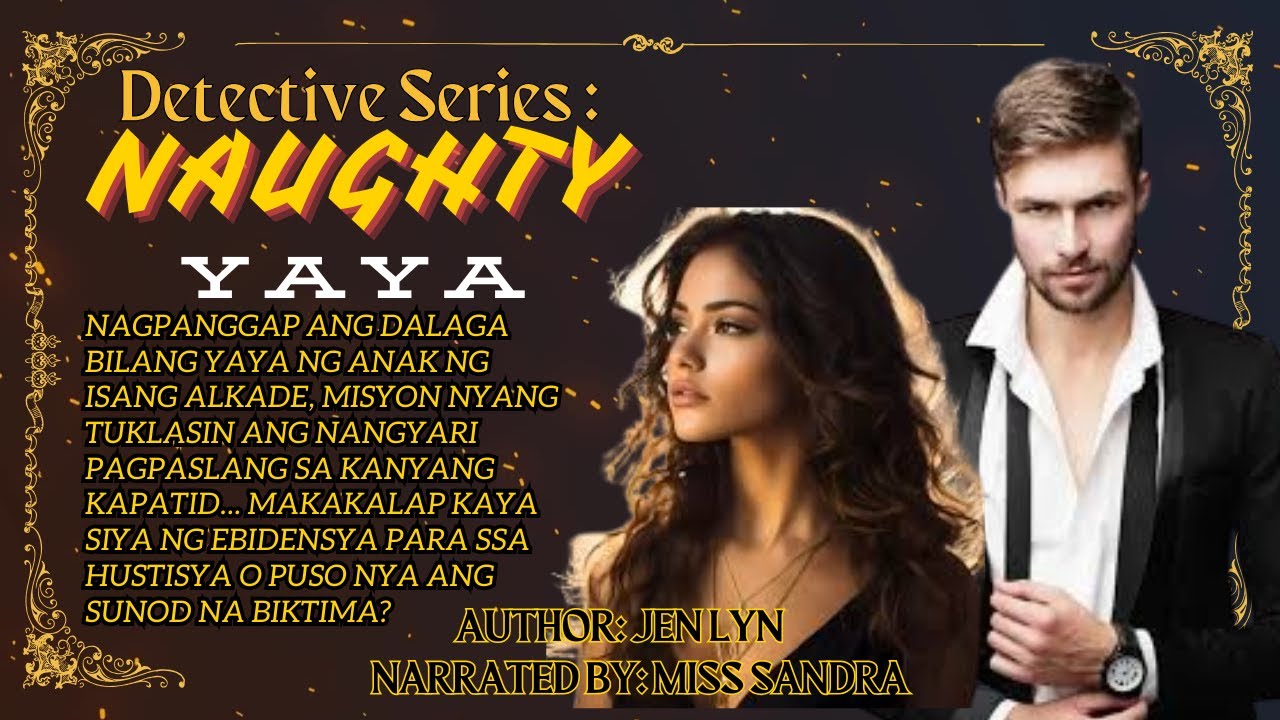 FULL STORY || DETECTIVE SERIES: NAUGHTY YAYA || NARRATED BY: MISS SANDRA