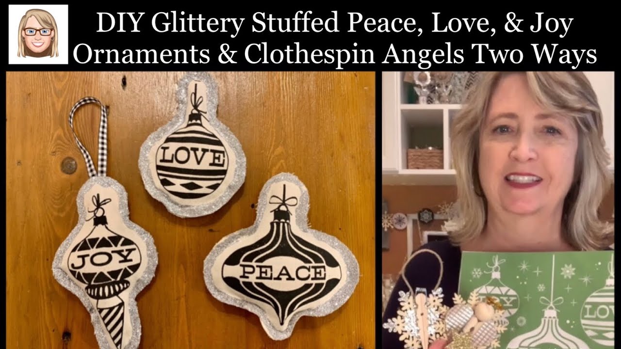 Glittery Stuffed Peace, Love, & Joy Ornaments AND Clothespin Angels Two Ways | Magnolia Design Co