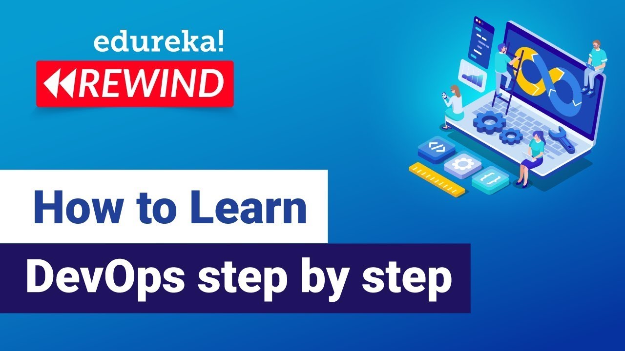 How to learn DevOps step by step  | DevOps Training | Edureka | DevOps Rewind - 7