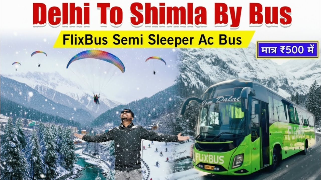 Delhi To Shimla By Bus | Delhi To Shimla | Delhi To Shimla Volvo bus | FlixBud Delhi To Shimla Price