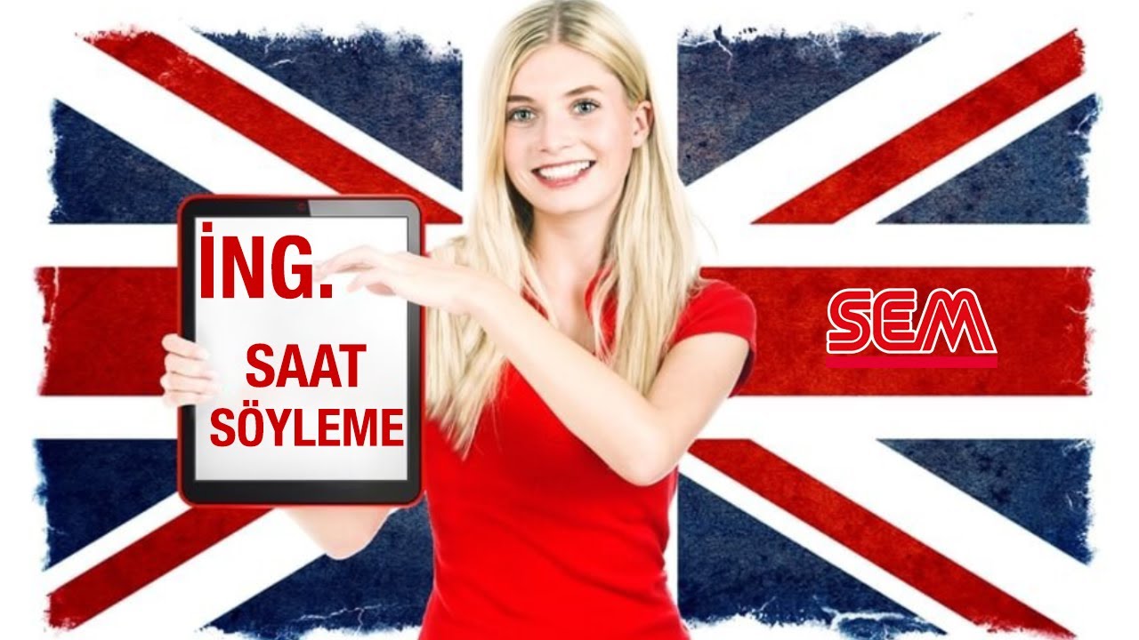 #19 İNGİLİZCE SAAT SÖYLEME - A1 İNGİLİZCE KONU ANLATIMI - İNGİLİZCE SAAT KONU ANLATIMI