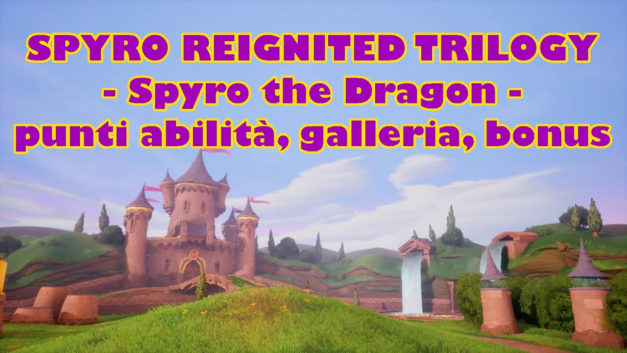 Spyro Reignited Trilogy: Spyro the Dragon - punti abilità, galleria, livello bonus