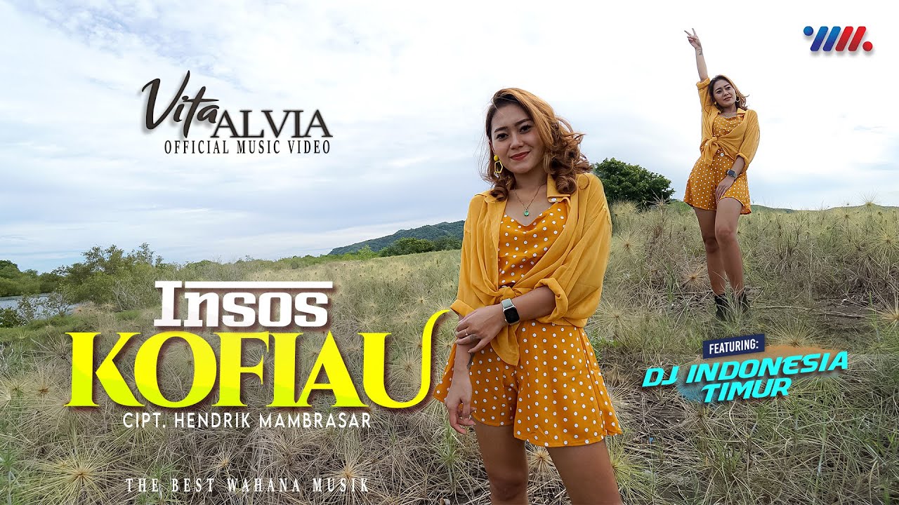 VITA ALVIA ft DJ INDONESIA TIMUR | INSOS KOFIAU | THE BEST WAHANA MUSIK