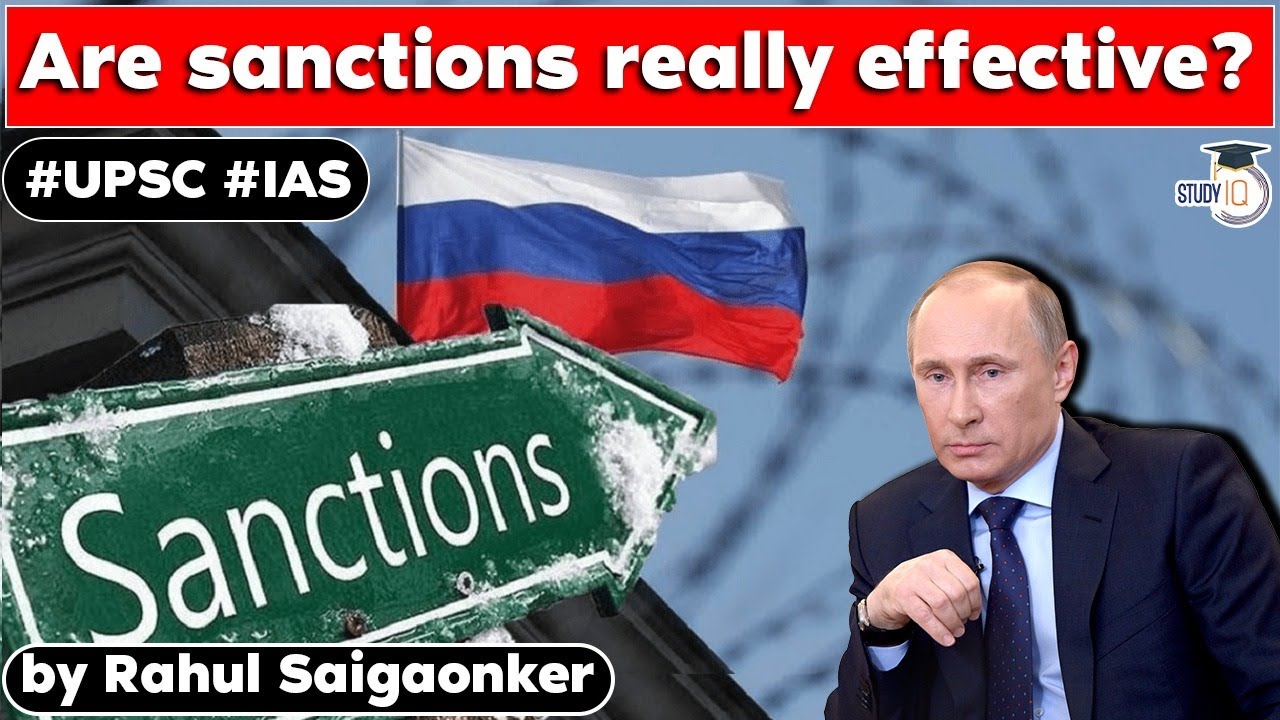 Does the world need rules and regulations for Economic Warfare? Are sanctions really effective? UPSC
