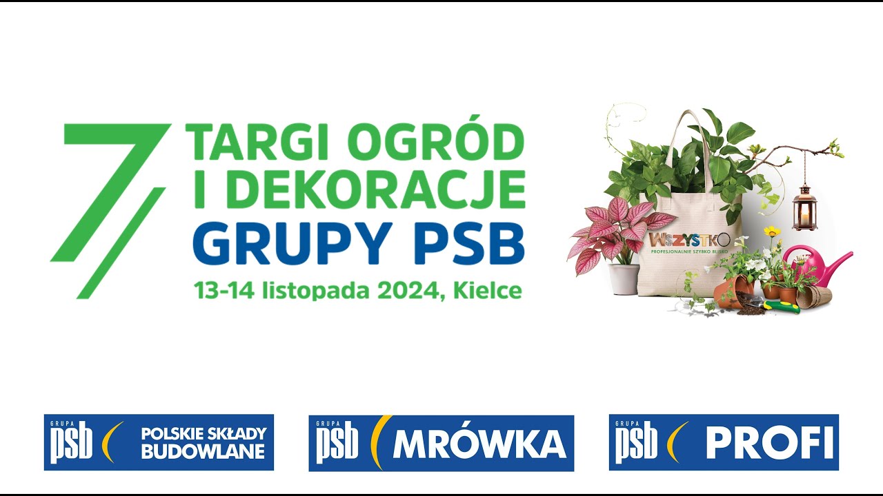 Relacja z 7. Targ&oacute;w Ogr&oacute;d i Dekoracje Grupy PSB