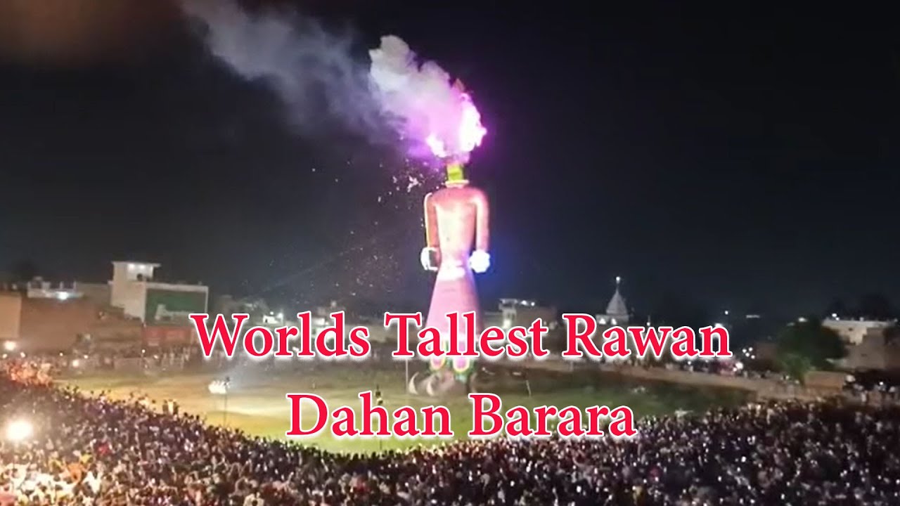 Worlds tallest rawan dahan Barara | कैसे जलाया गया दुनिया का सबसे बड़ा रावण | rawan dahan