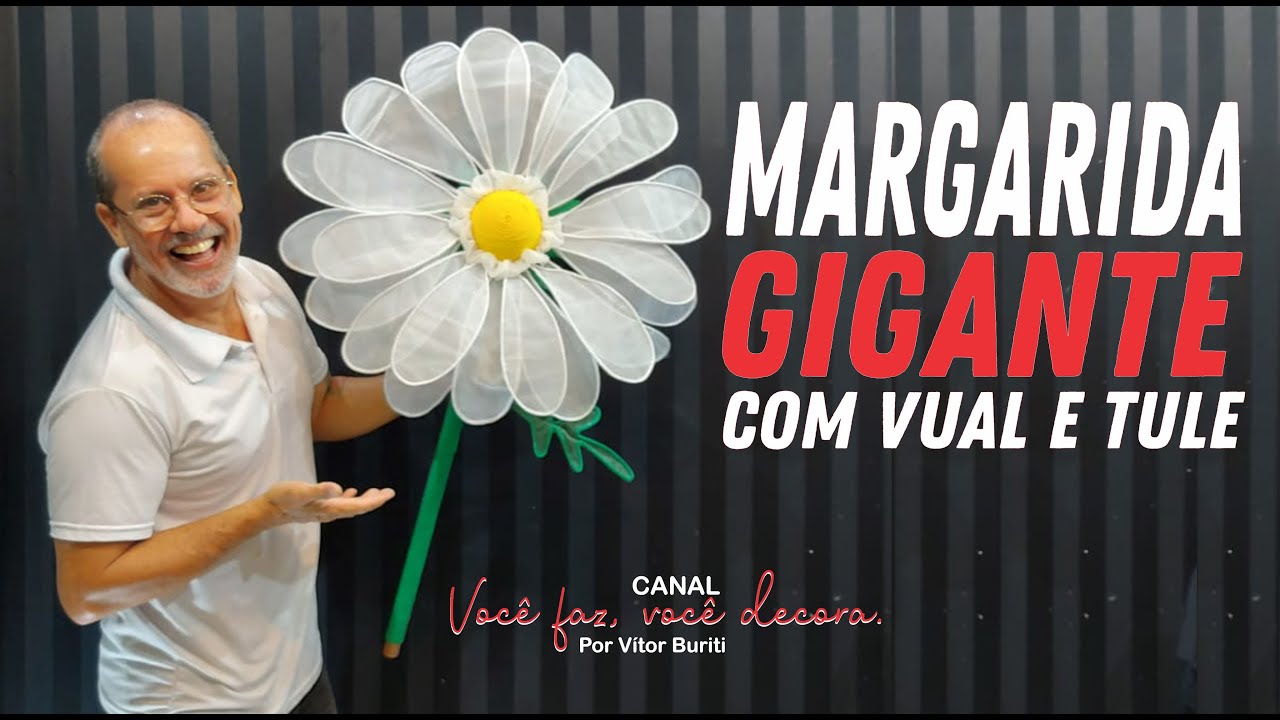 PASSO A PASSO DE COMO FAZER UMA MARGARIDA GIGANTE COM TECIDO DE VUAL E TULE PARA DECORAÇÃO DE FESTAS