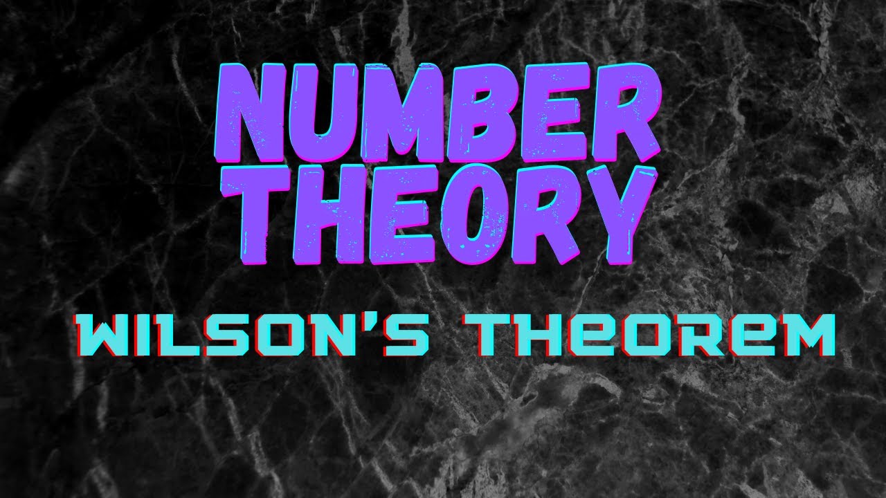 Wilson&rsquo;s Theorem