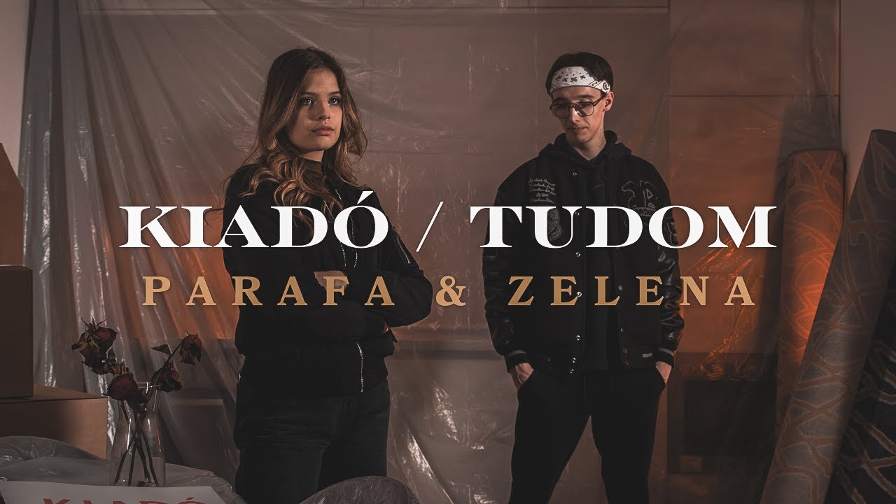 Parafa & Zelena - Kiadó / Tudom [Official Video]