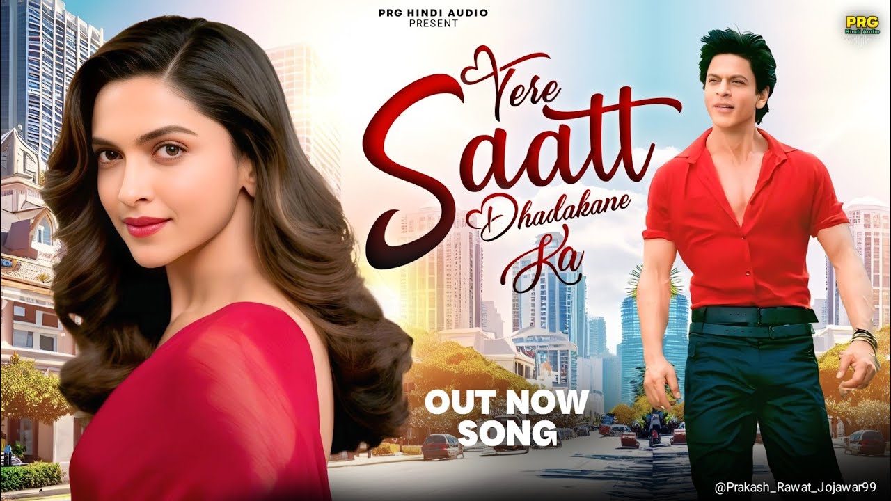 New Hindi Song 2025 | Tere Saath Dhadakane ka | Sharukh Khan | deepika P | Bollywood  Romantic Song