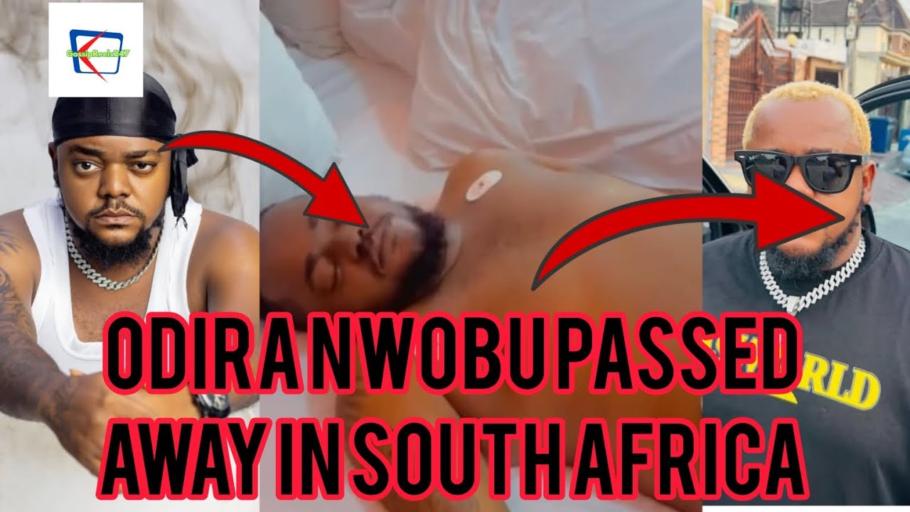 BREAKING NEWS: NOLLWOOD ACTOR ODIRA NWOBU REPORTEDLY PASSED ON IN SOUTH AFRICA - CAUSE OF D*ATH 