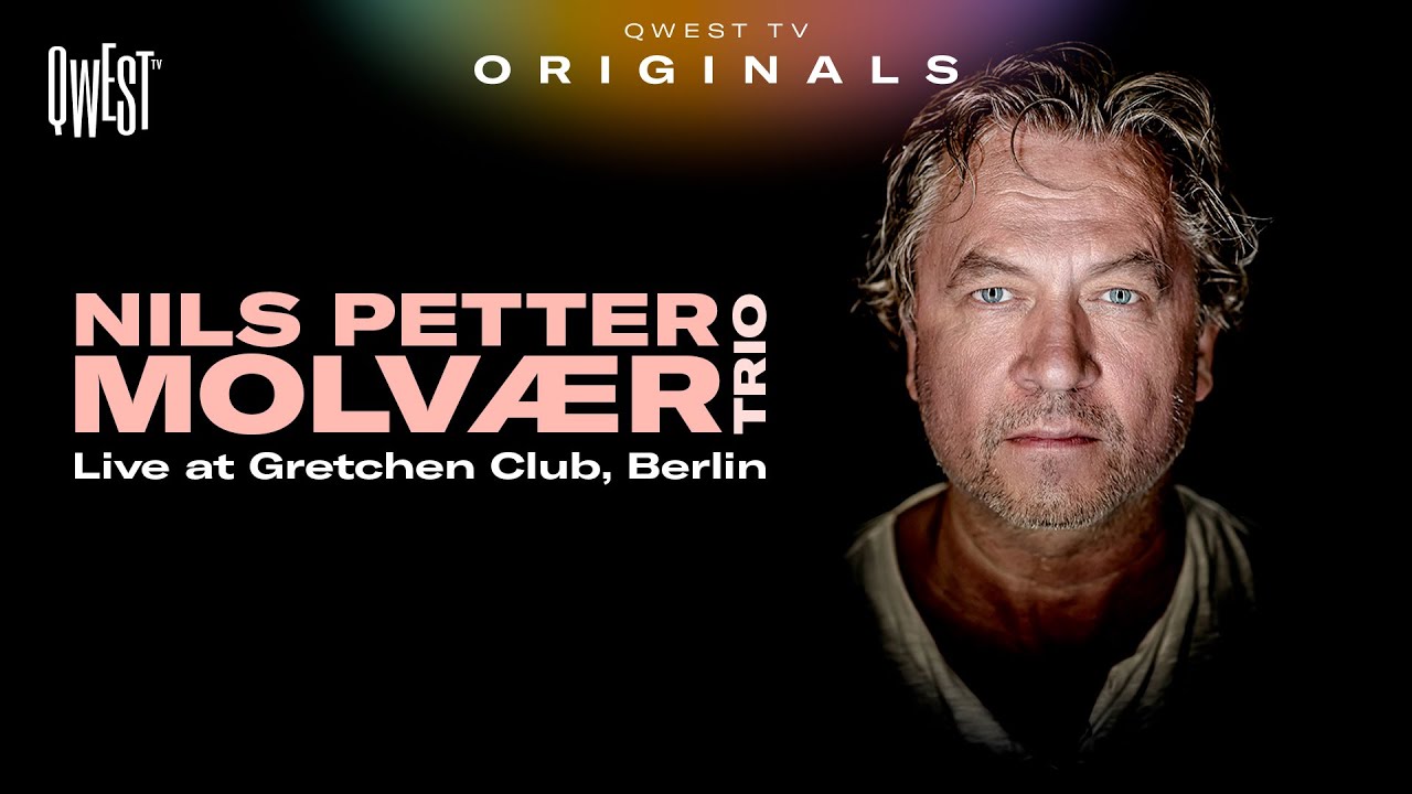 Nils Petter Molvær Trio - Premiere at Gretchen Club, Berlin (2025) | Qwest TV